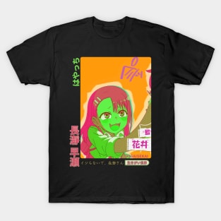 Don't get too carried away, Senpai. I'll always be one step ahead T-Shirt